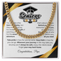 Graduation Gift Cuban Link Chain "In Every Step You Take, We're Always with You"