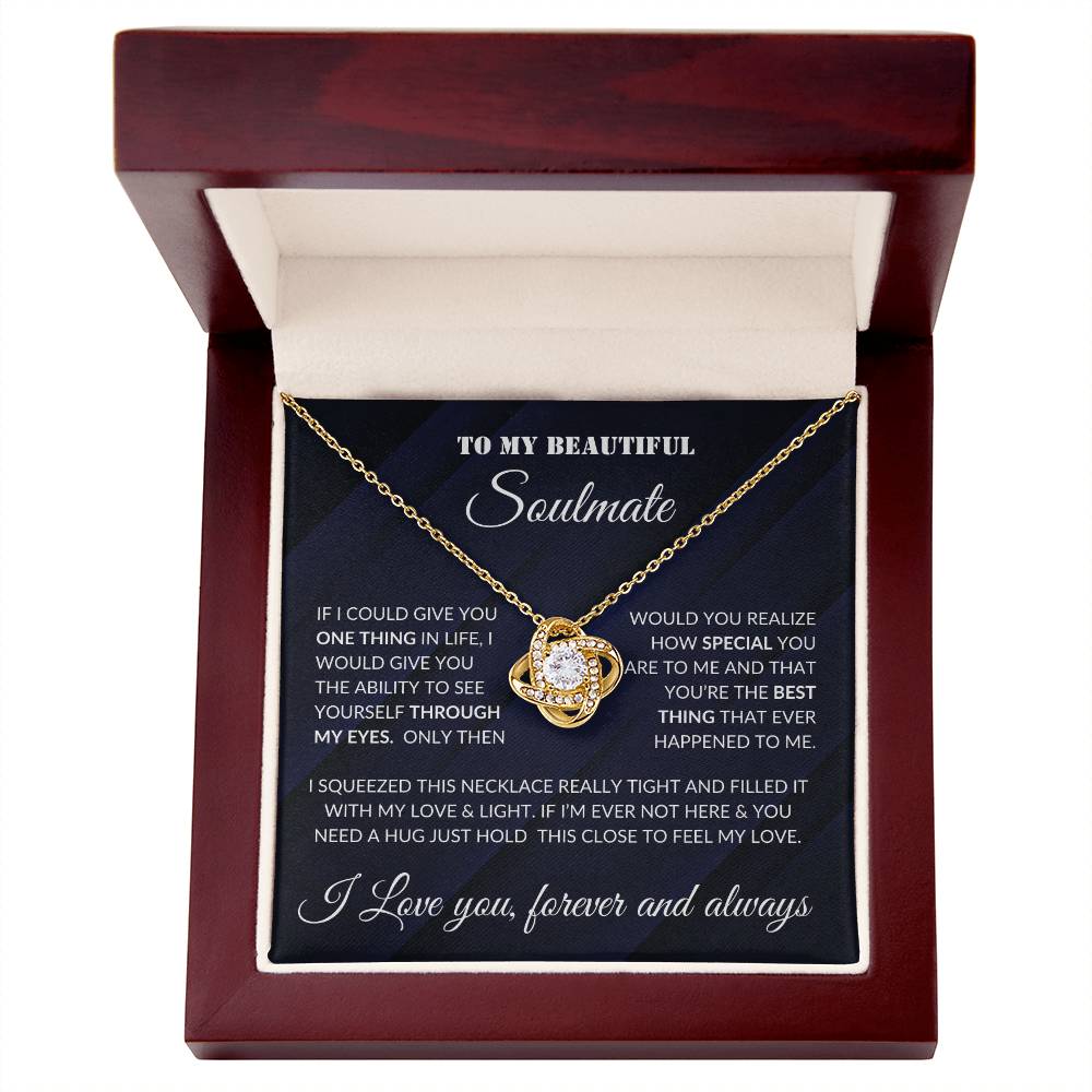 To Beautiful Soulmate- If I Could- Love Knot Necklace