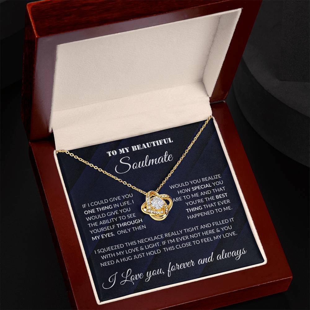 To Beautiful Soulmate- If I Could- Love Knot Necklace