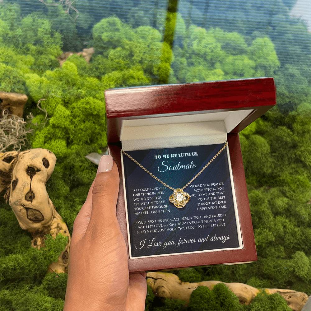 To Beautiful Soulmate- If I Could- Love Knot Necklace