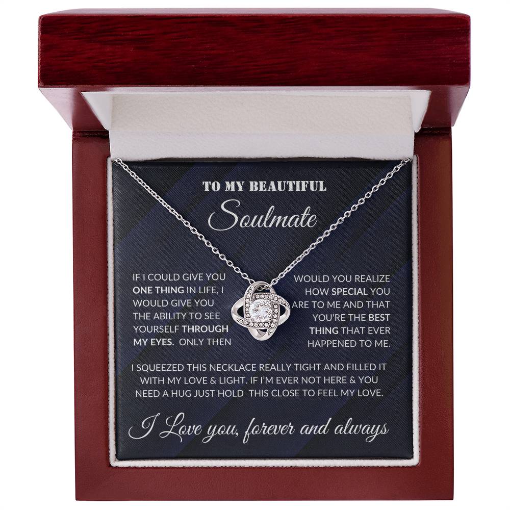 To Beautiful Soulmate- If I Could- Love Knot Necklace