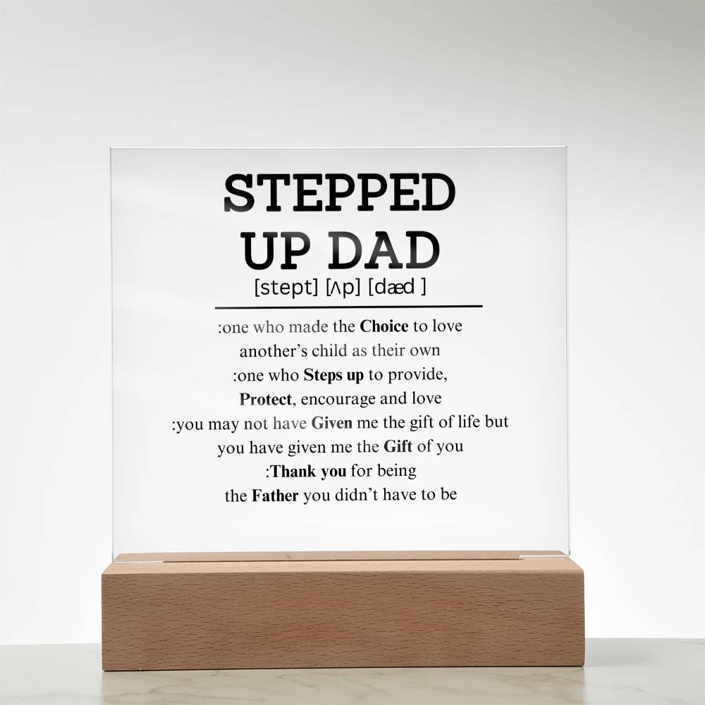 Stepped Up Dad Plaque
