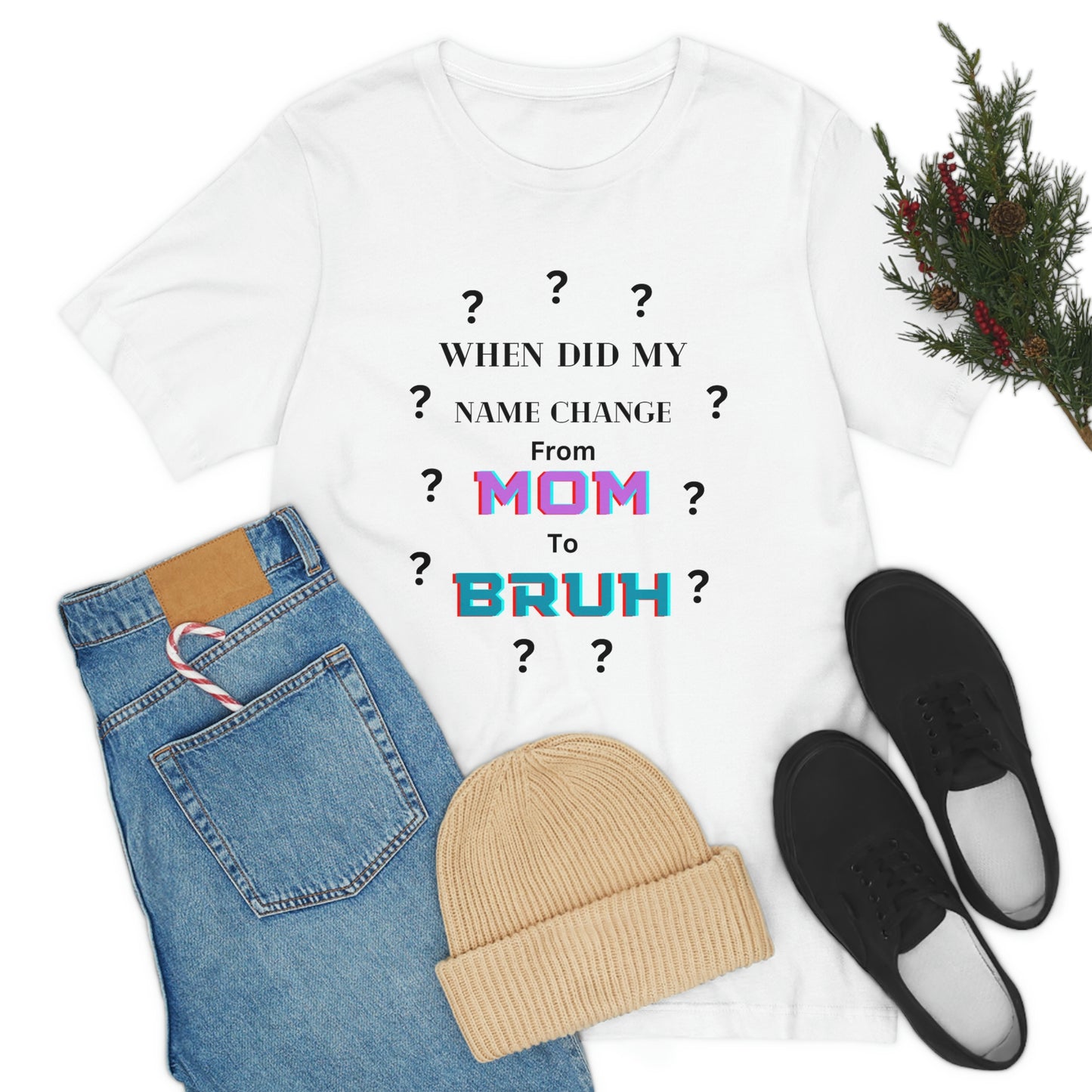 Mom to Bruh Tee