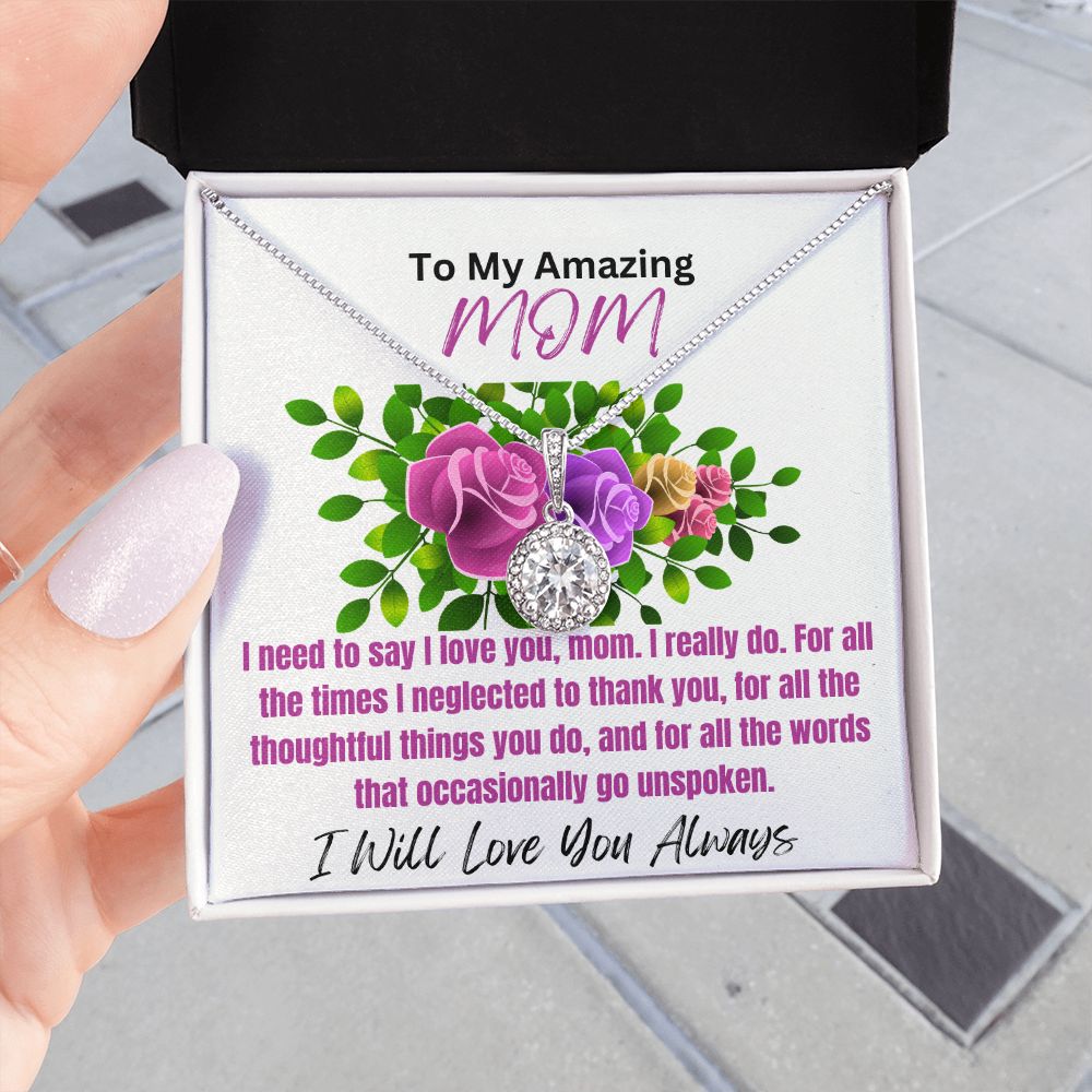 To Mom-I Need To Say-Eternal Hope Necklace