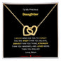 To My Loving Daughter-Mom- Interlocking Hearts Necklace