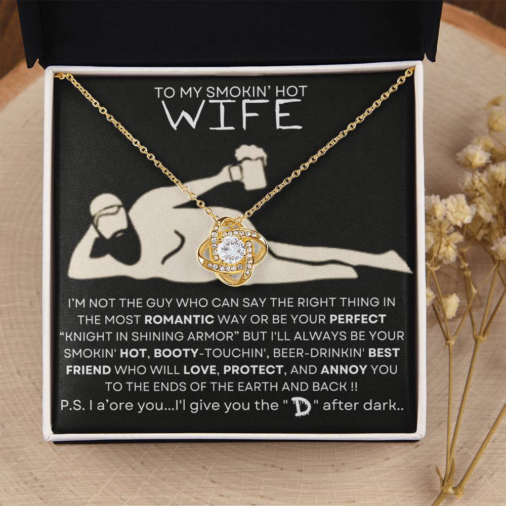 TO MY SMOKIN' HOT WIFE-BEST FRIEND-D