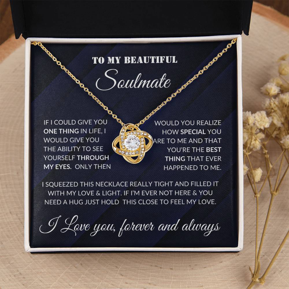 To Beautiful Soulmate- If I Could- Love Knot Necklace