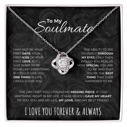 To my Soulmate  |  Your Last Everything  |  Love Knot Necklace