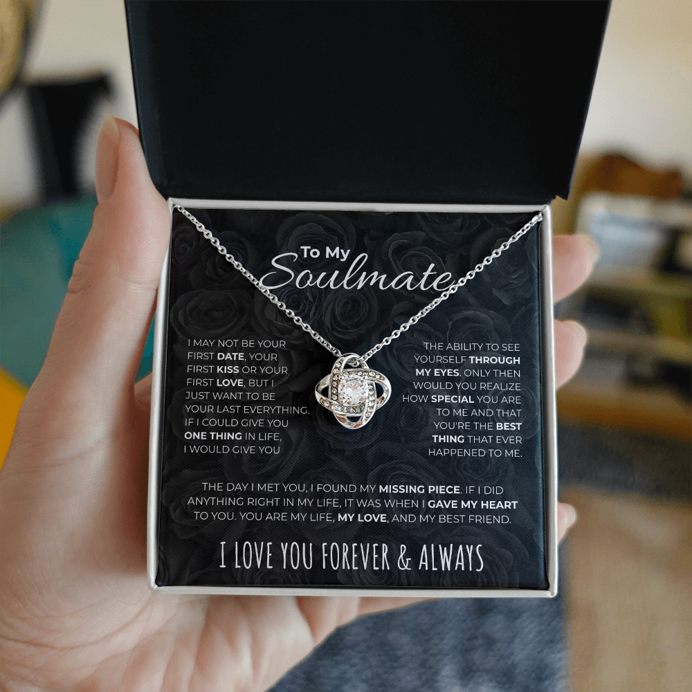 To my Soulmate  |  Your Last Everything  |  Love Knot Necklace