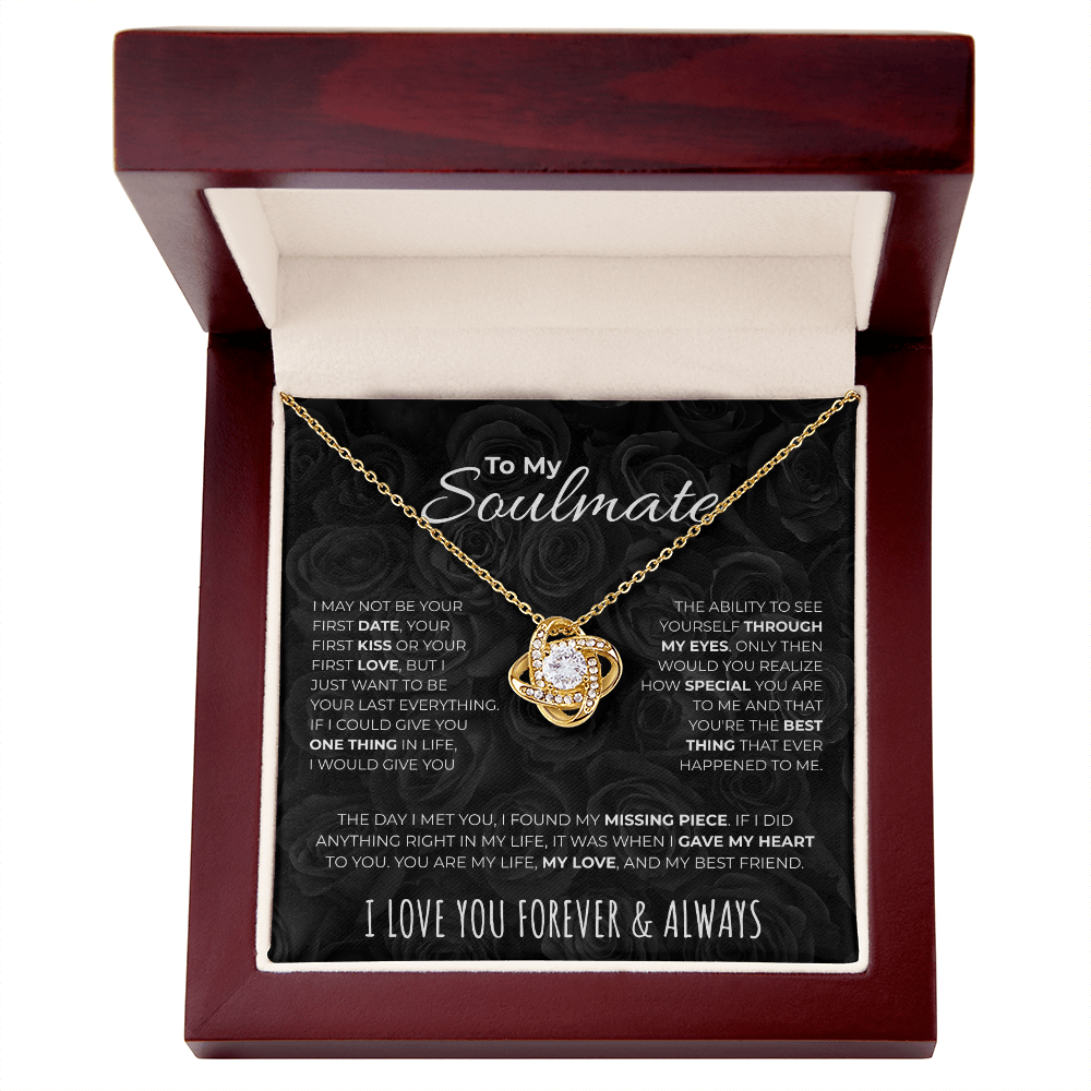 To my Soulmate  |  Your Last Everything  |  Love Knot Necklace