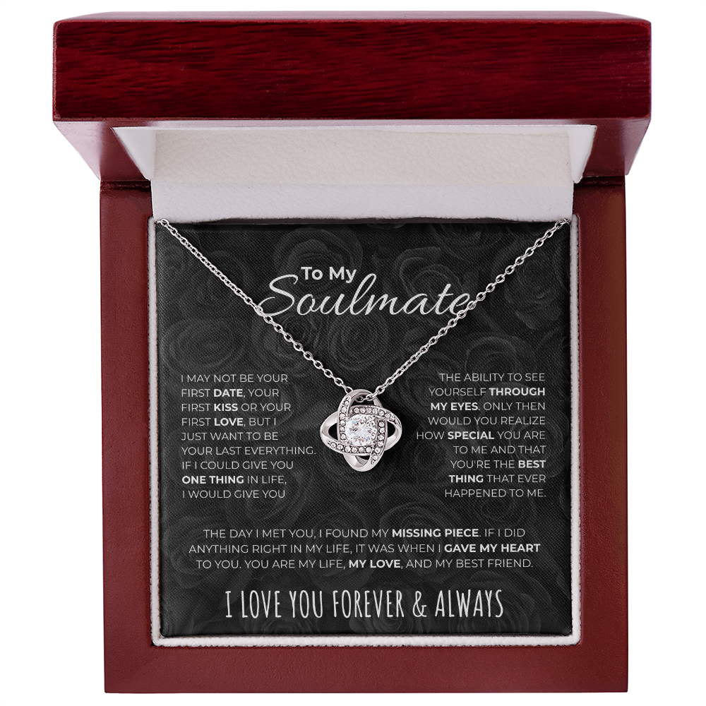 To my Soulmate  |  Your Last Everything  |  Love Knot Necklace