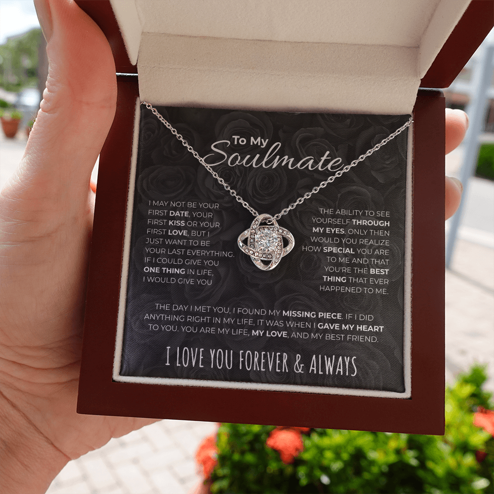 To my Soulmate  |  Your Last Everything  |  Love Knot Necklace