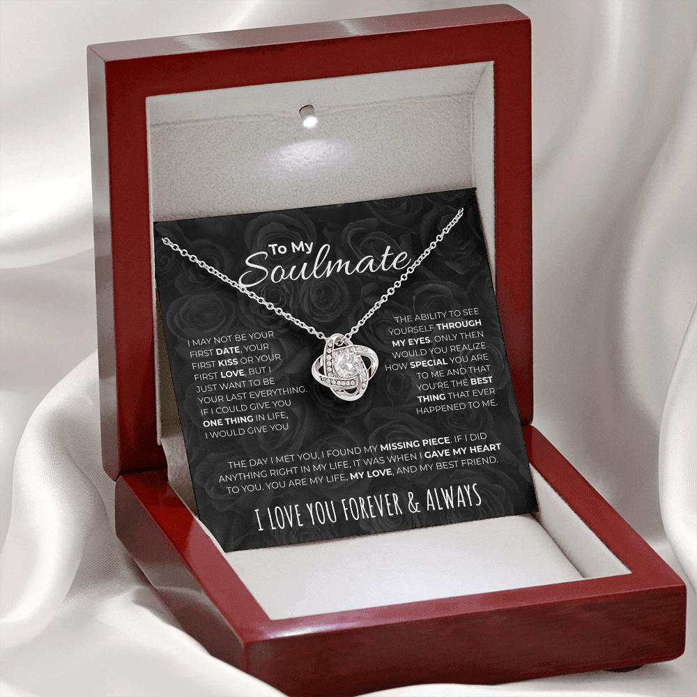 To my Soulmate  |  Your Last Everything  |  Love Knot Necklace
