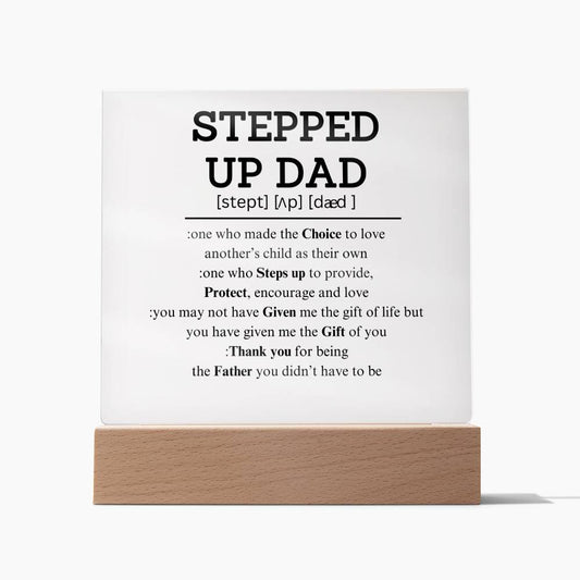 Stepped Up Dad Plaque