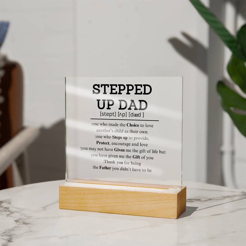 Stepped Up Dad Plaque