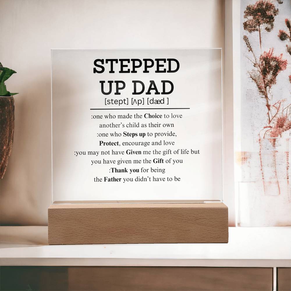 Stepped Up Dad Plaque