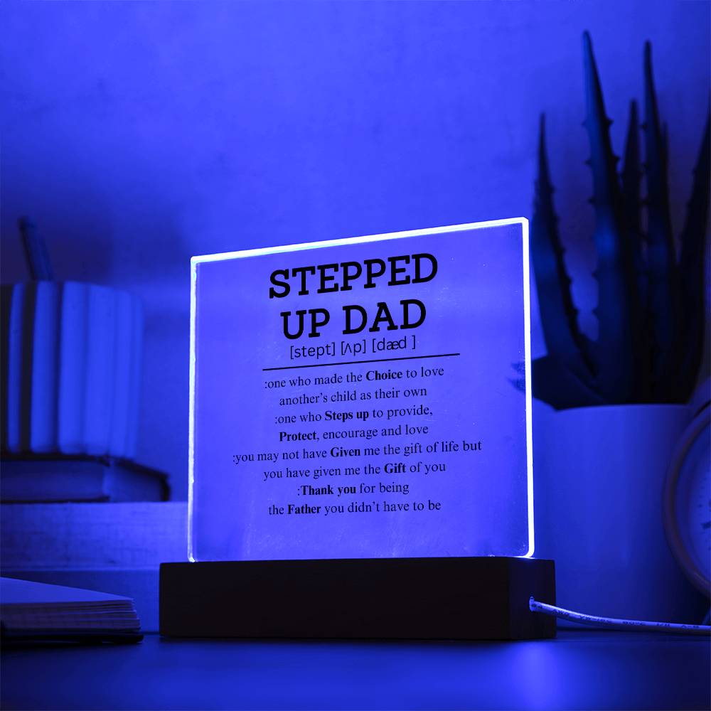 Stepped Up Dad Plaque