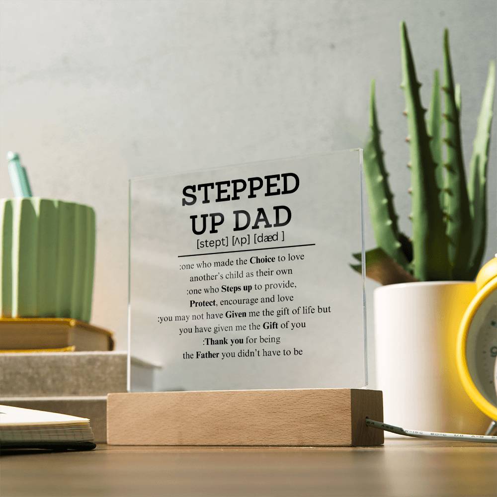 Stepped Up Dad Plaque