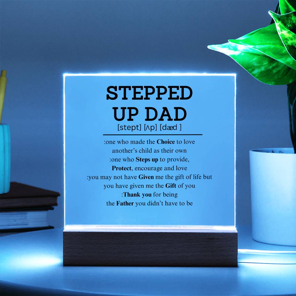 Stepped Up Dad Plaque