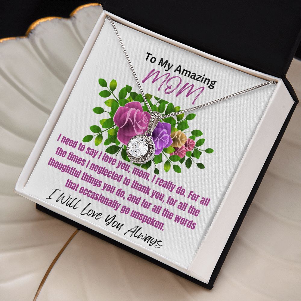 To Mom-I Need To Say-Eternal Hope Necklace