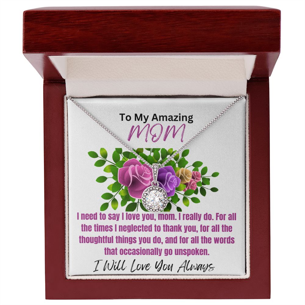 To Mom-I Need To Say-Eternal Hope Necklace