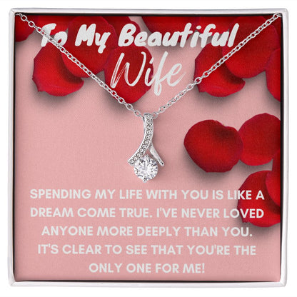 To My Beautiful Wife-Alluring Beauty Necklace