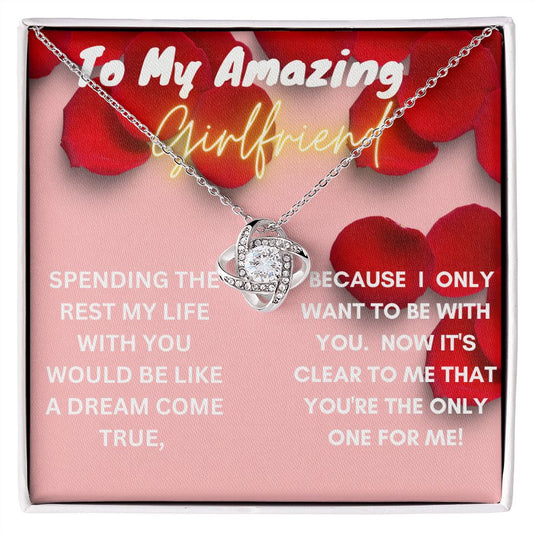 To My Amazing Girlfriend-Love Knot Necklace