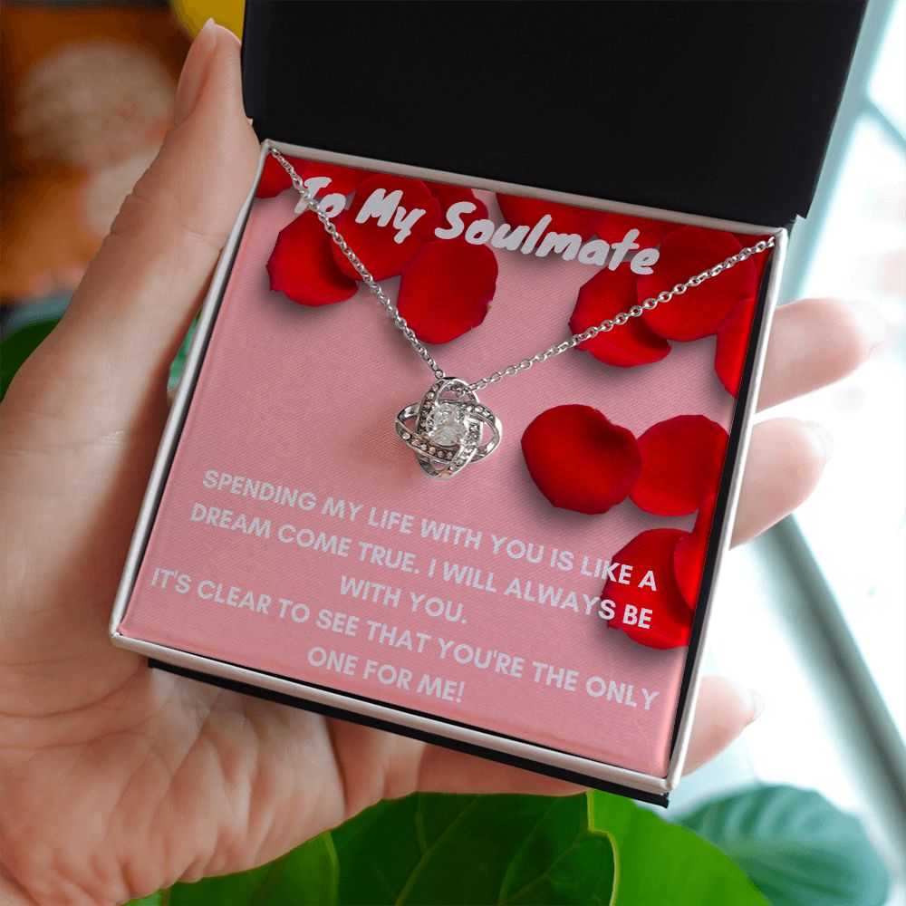 To My Soulmate- Love Knot Necklace