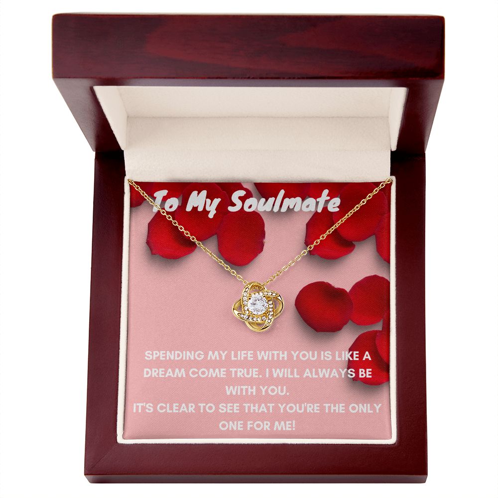 To My Soulmate- Love Knot Necklace