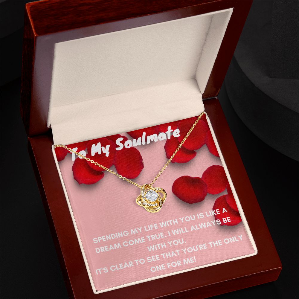 To My Soulmate- Love Knot Necklace