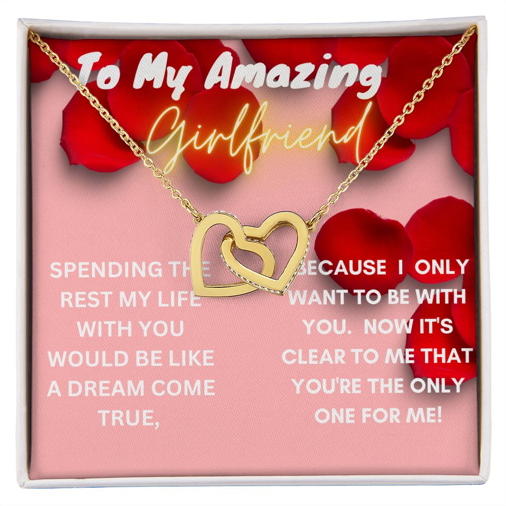 To My Amazing Girlfriend- Interlocking Hearts
