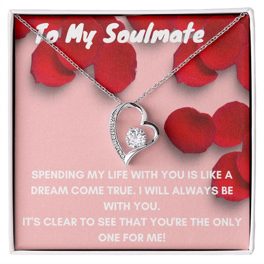 To My Soulmate-Forever Love Necklace