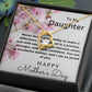 To Daughter-Never Doubt-Forever Love Necklace
